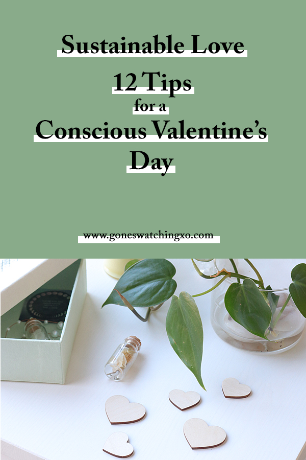 Sustainable Love - 12 tips &amp; choices for a conscious Valentine’s Day. Guest Post by Emily Fletcher Founder of Clean+Conscious. Gone Swatching xo
